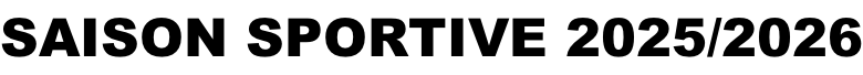 SAISON SPORTIVE 2025/2026